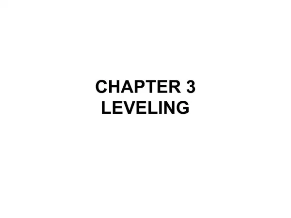 CHAPTER 3 LEVELING