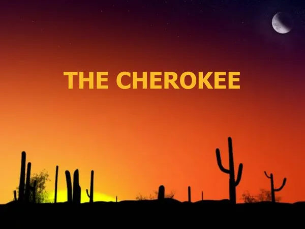 THE CHEROKEE