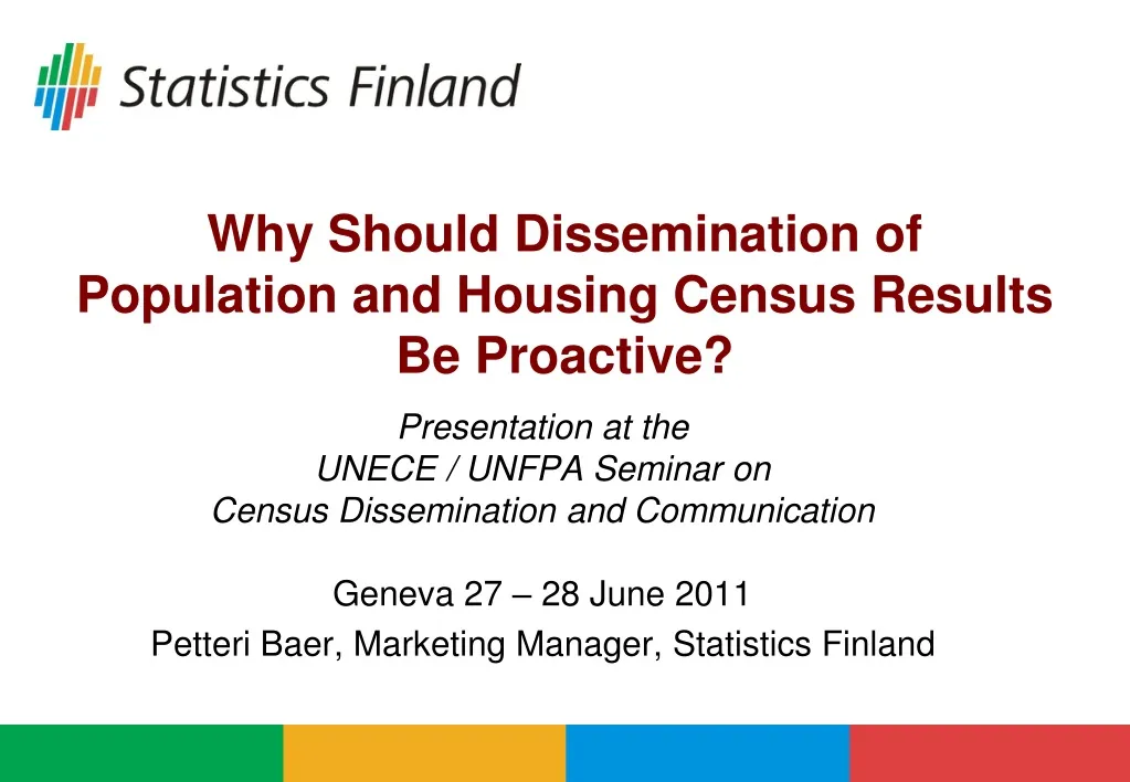 why should dissemination of population and housing census results be proactive