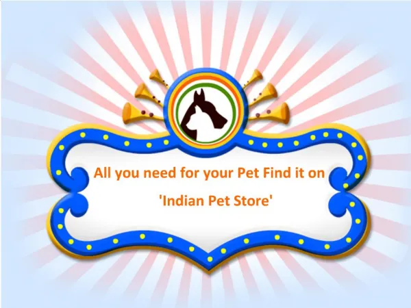 All you need for your Pet Find it Here - 'Indian Pet Store'