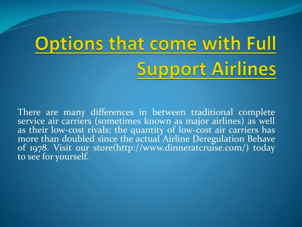 options that come with full support airlines