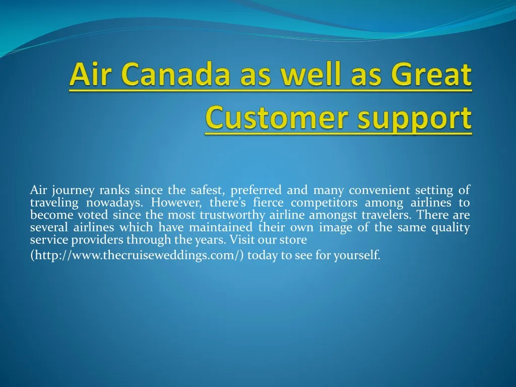 air canada as well as great customer support