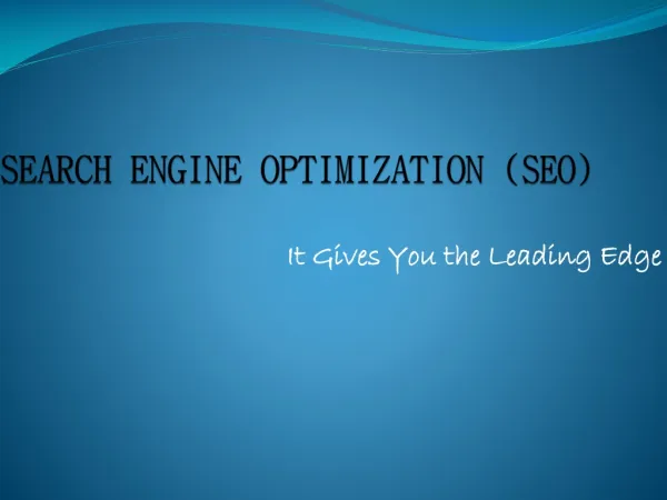 SEARCH ENGINE OPTIMIZATION (SEO) - It Gives You the Leading