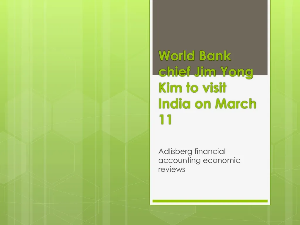 world bank chief jim yong kim to visit india on march 11