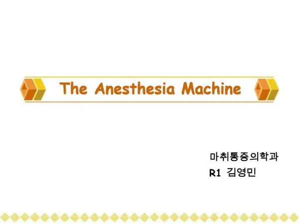 The Anesthesia Machine