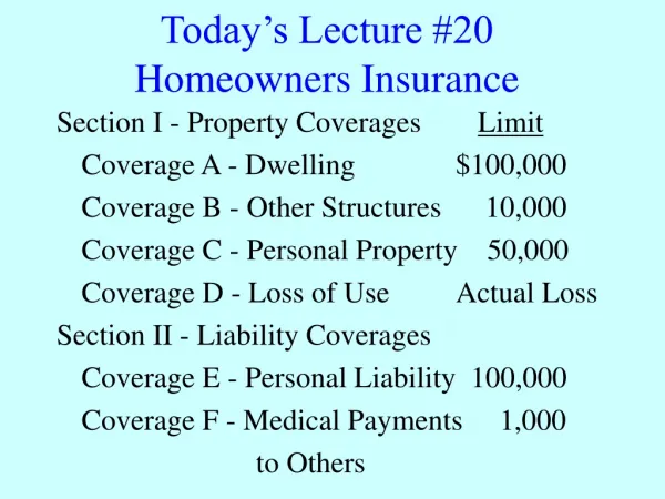 Today’s Lecture #20 Homeowners Insurance
