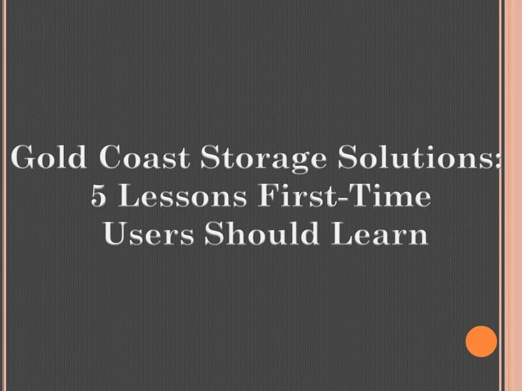 gold coast storage solutions 5 lessons first time