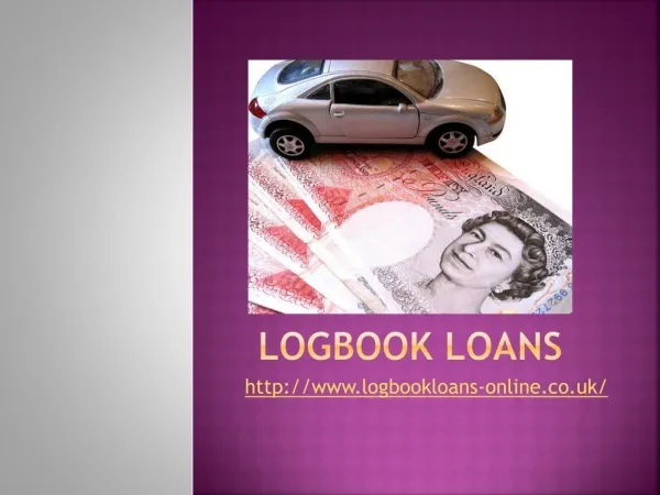 What are Logbook Loans and Why It is Popular?