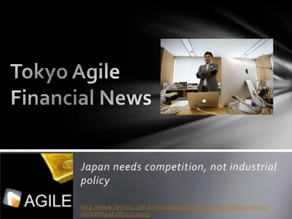 Tokyo Agile Financial News: Japan needs competition