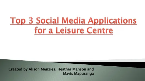 Top 3 Social Media Applications for a Leisure Centre