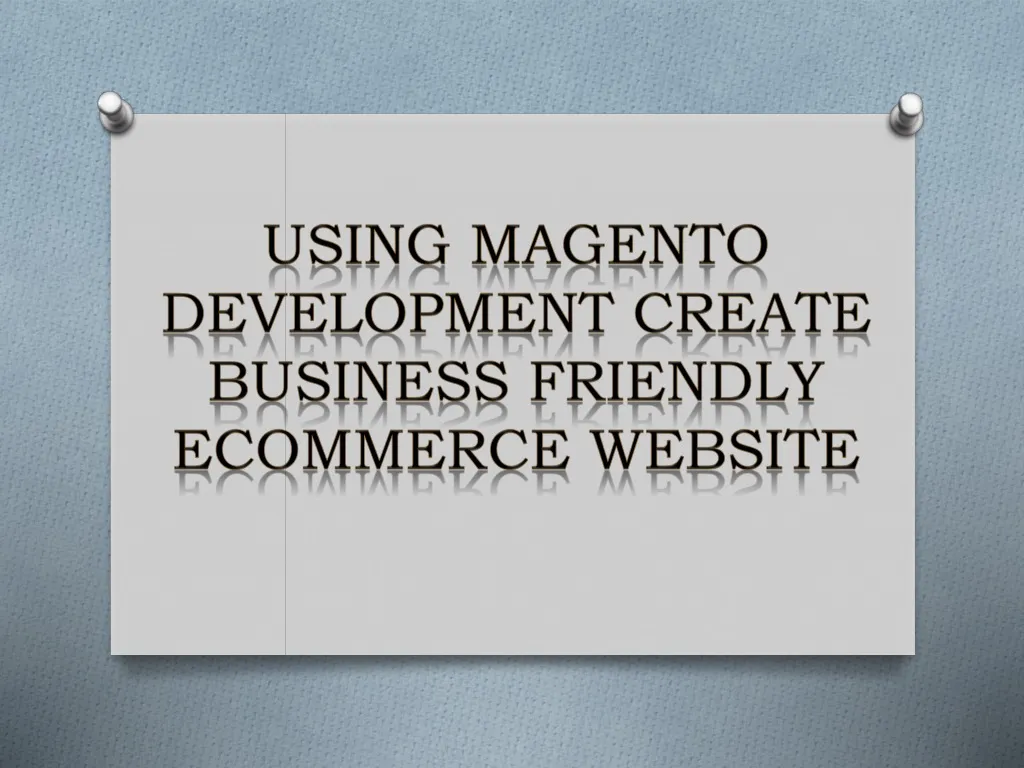 using magento development create business