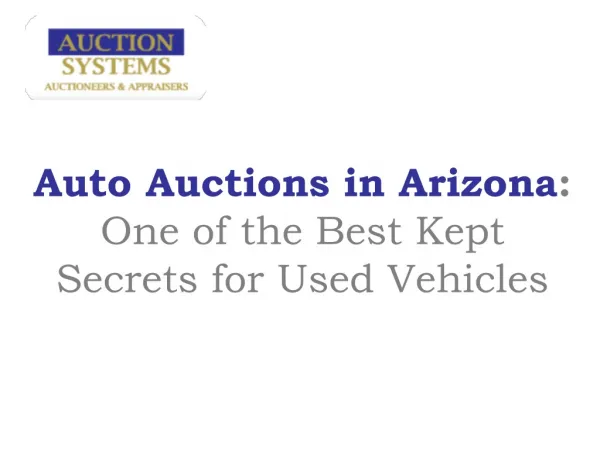 Auto Auctions in Arizona: One of the Best Kept Secrets for