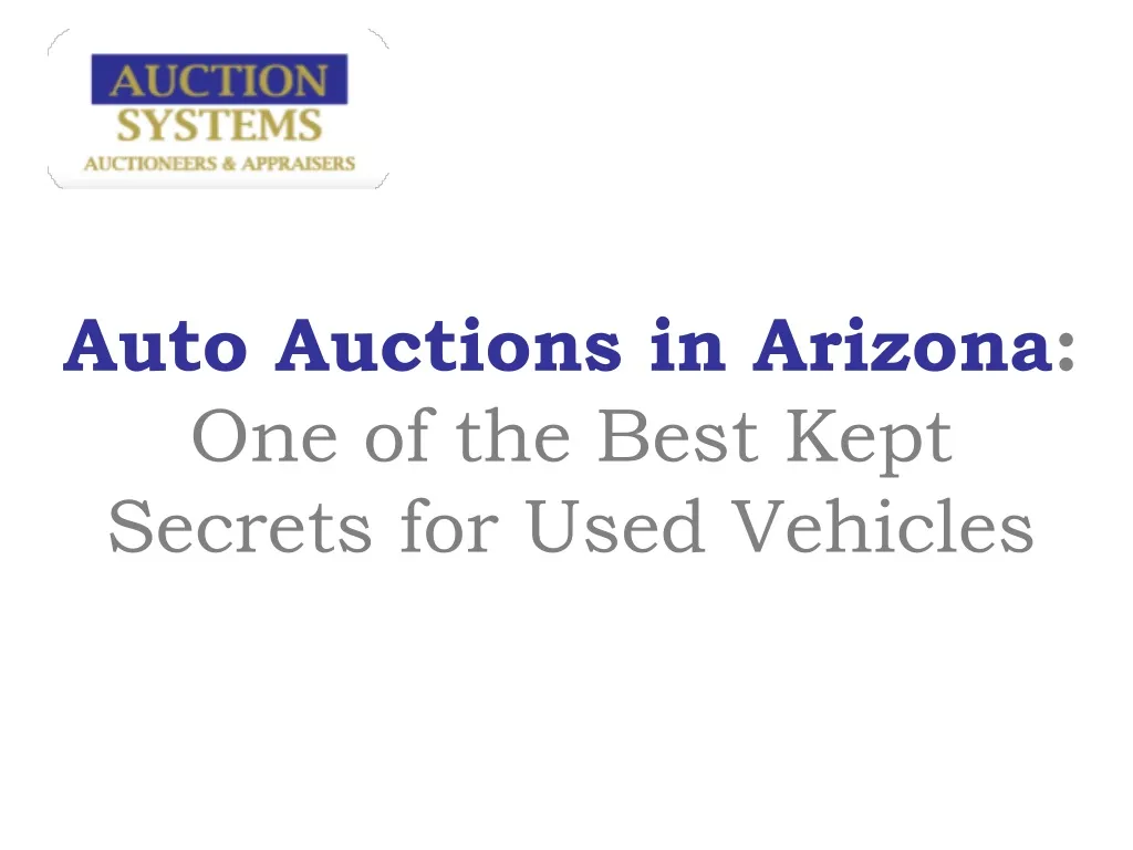 auto auctions in arizona one of the best kept secrets for used vehicles