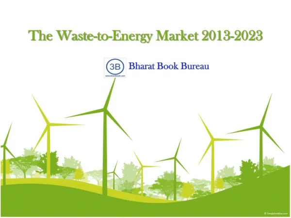 The Waste-to-Energy Market 2013-2023