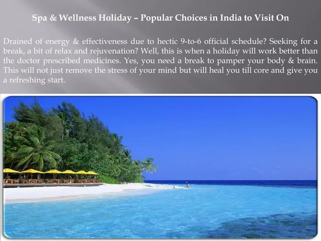 spa wellness holiday popular choices in india