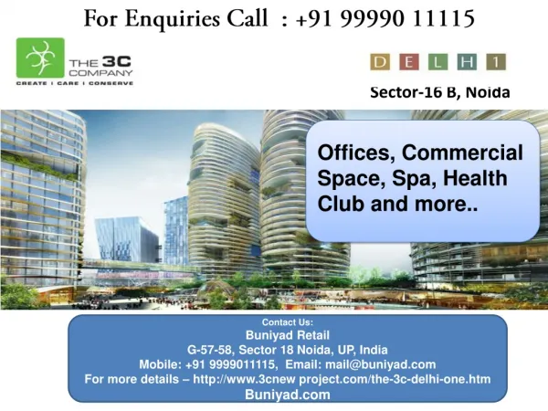 3C has launched 3C Delhi One in Noida Call @ 9999011115