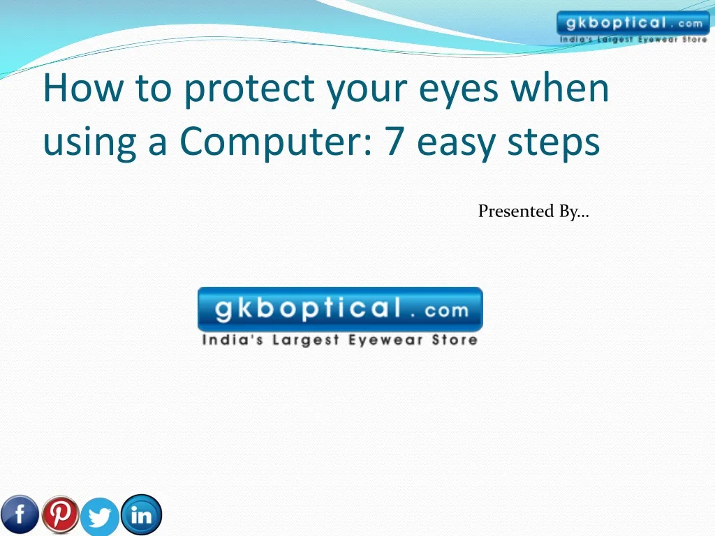 how to protect your eyes when using a computer 7 easy steps