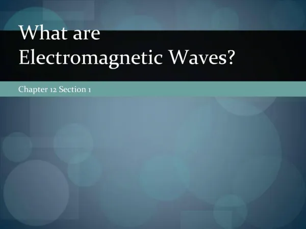What are Electromagnetic Waves