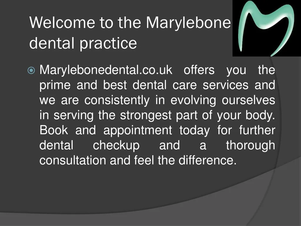 welcome to the marylebone dental practice