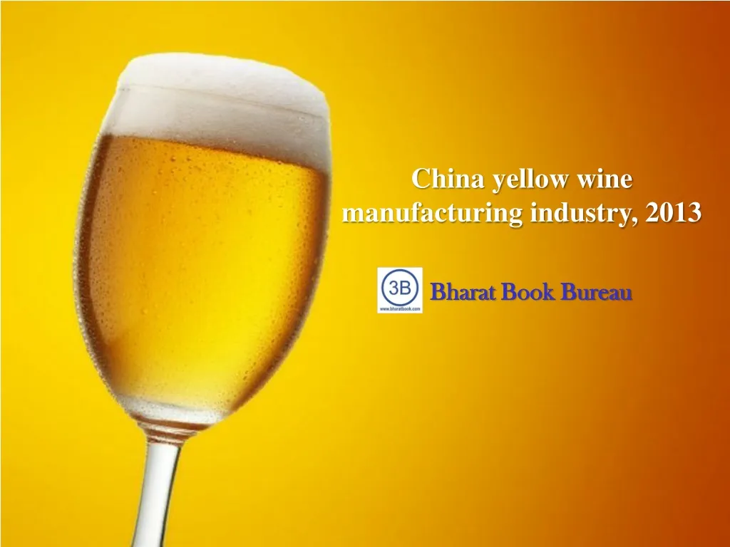 china yellow wine manufacturing industry 2013