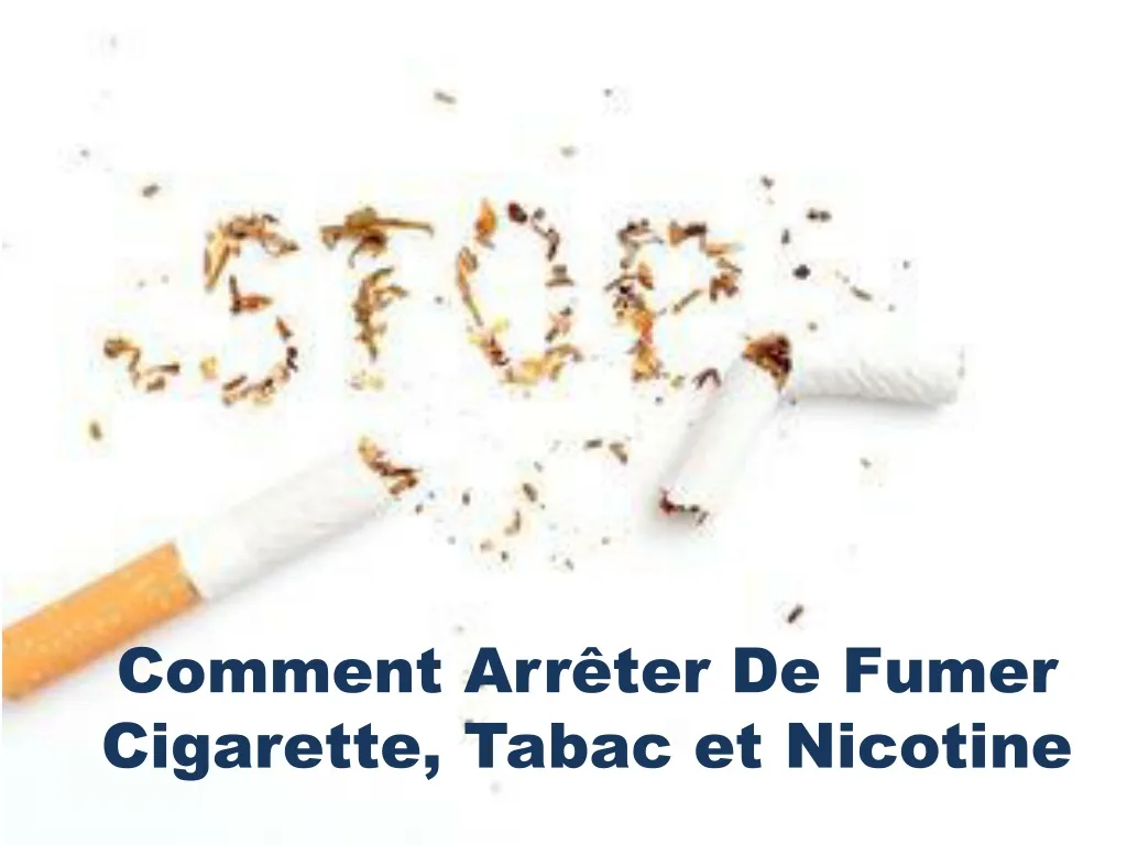 comment arr ter de fumer cigarette tabac et nicotine