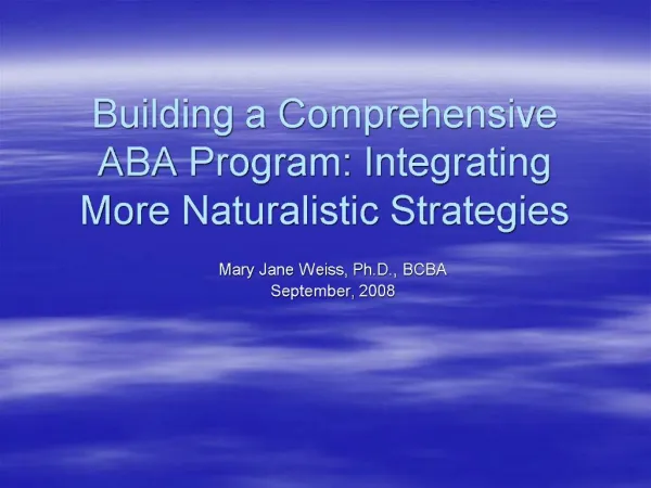 Building a Comprehensive ABA Program: Integrating More Naturalistic Strategies