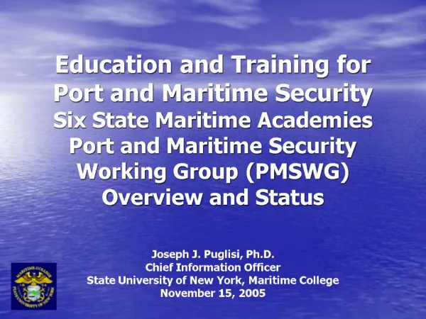 Education and Training for Port and Maritime Security Six State Maritime Academies Port and Maritime Security Working Gr
