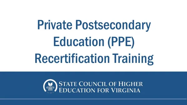 Private Postsecondary Education (PPE) Recertification Training