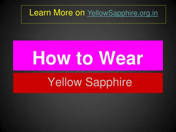 How to wear Yellow sapphire