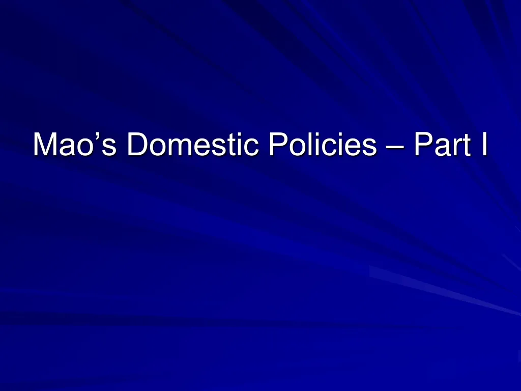 mao s domestic policies part i