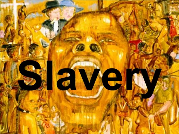 Slavery