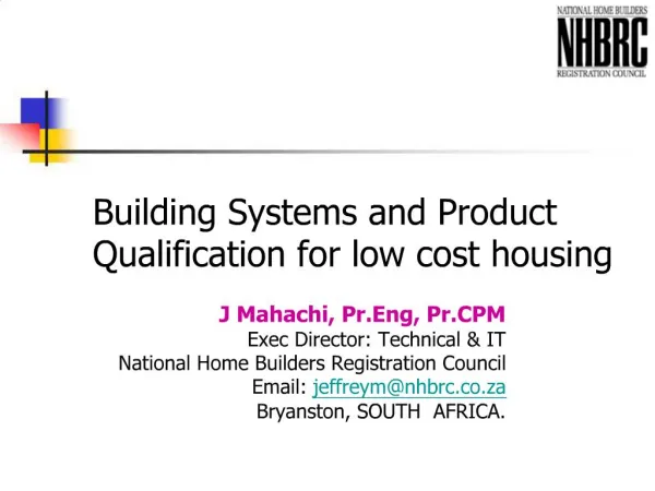 Building Systems and Product Qualification for low cost housing