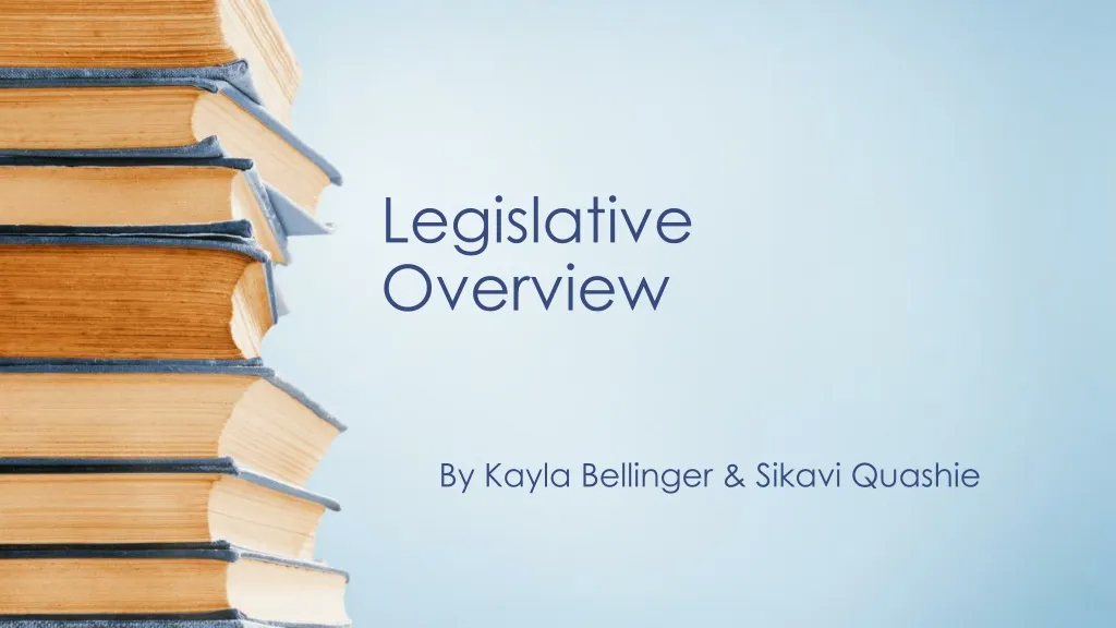 legislative overview