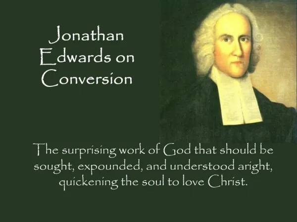 Jonathan Edwards on Conversion