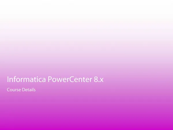Informatica PowerCenter 8.x