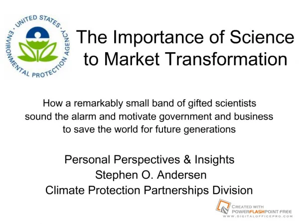 The Importance of Science to Market Transformation