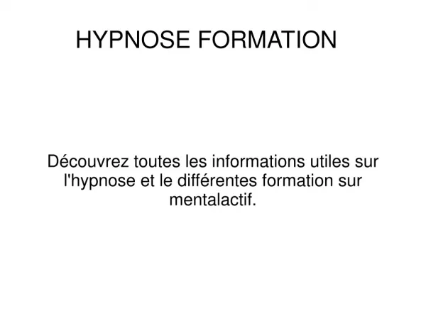 HYPNOSE FORMATION
