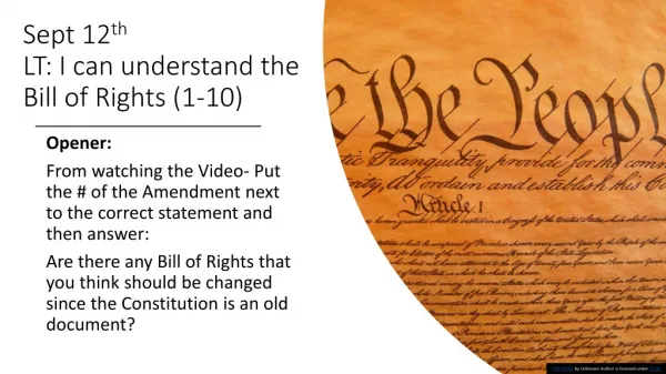 Sept 12 th LT: I can understand the Bill of Rights (1-10)