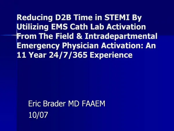 Reducing D2B Time in STEMI By Utilizing EMS Cath Lab Activation ...