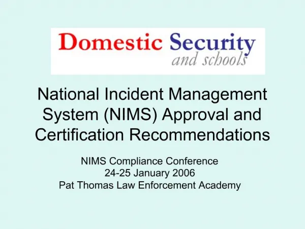 National Incident Management System NIMS Approval and Certification Recommendations