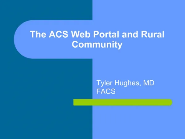 The ACS Web Portal and Rural Community