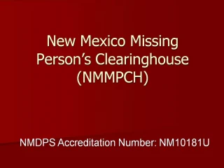 New Mexico Missing Person s Clearinghouse NMMPCH
