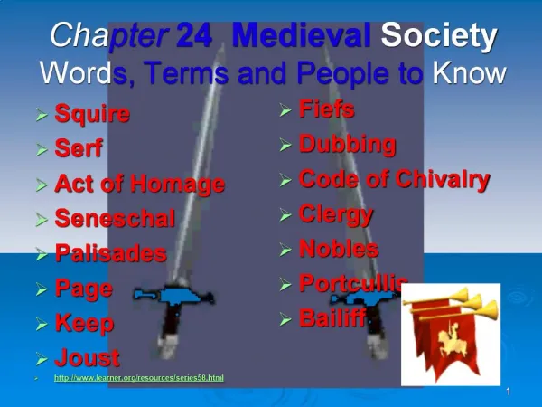 Chapter 24 Medieval Society Words, Terms and People to Know