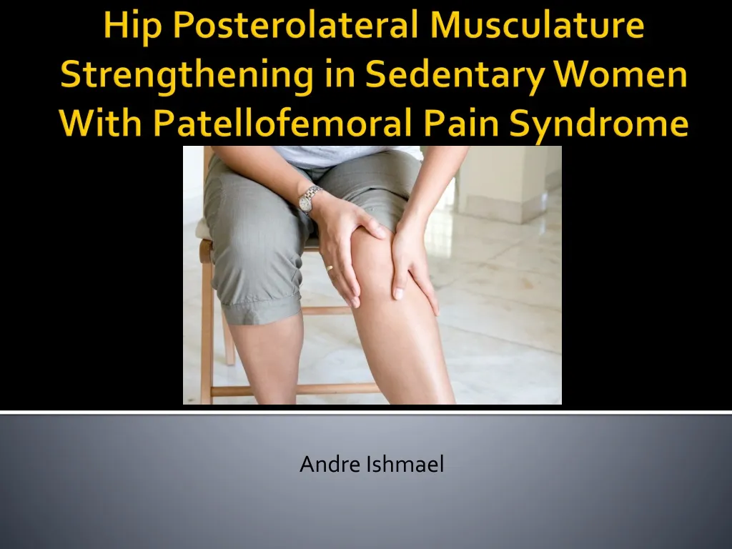 hip posterolateral musculature strengthening in sedentary women with patellofemoral pain syndrome