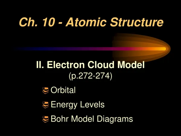 Ch. 10 - Atomic Structure