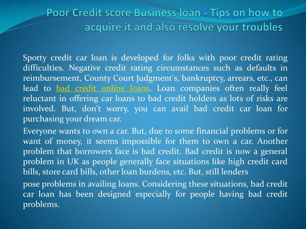 poor credit score business loan tips on how to acquire it and also resolve your troubles