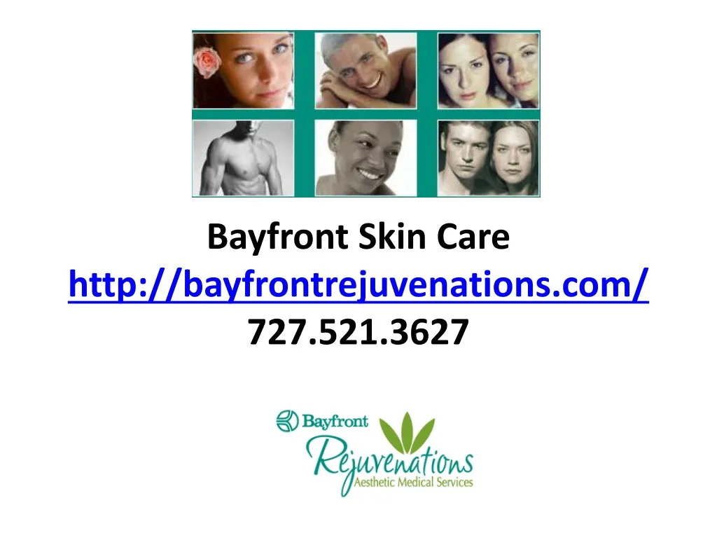 bayfront skin care http bayfrontrejuvenations com 727 521 3627