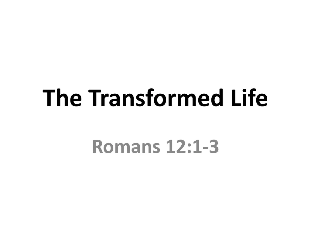 the transformed life