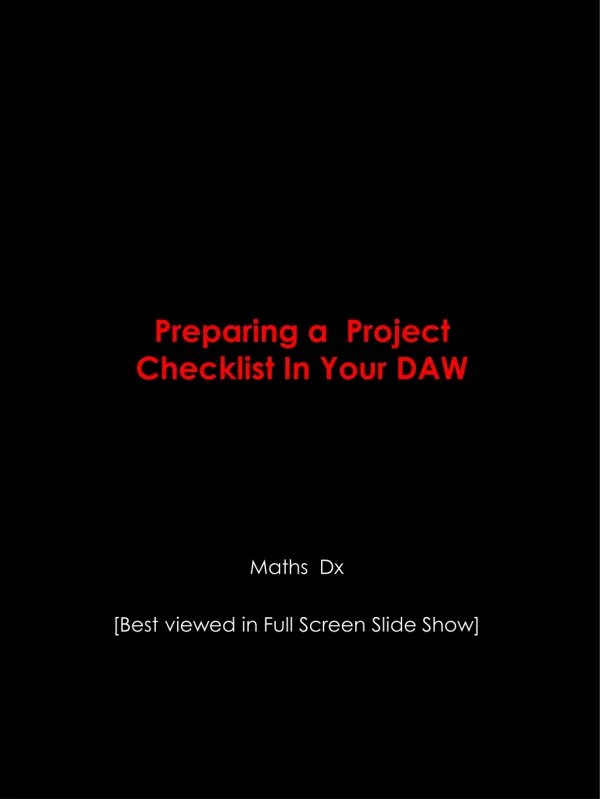 Preparing a Project Checklist In Your DAW