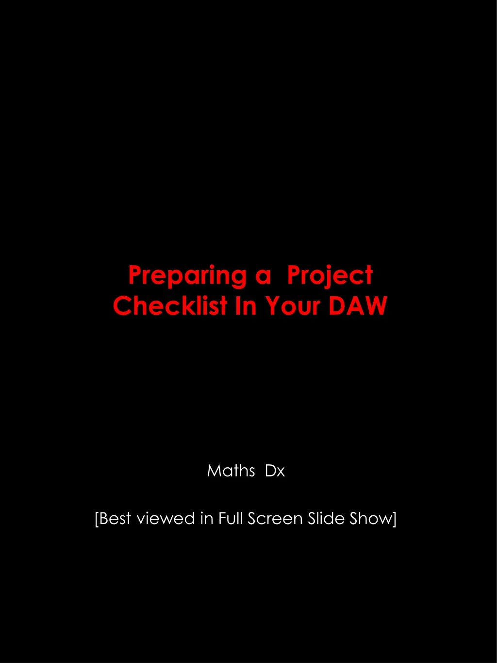preparing a project checklist in your daw